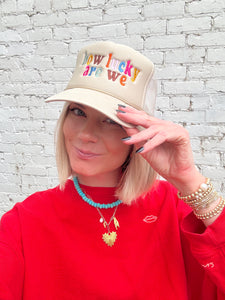 "How Lucky Are We" Trucker Hat