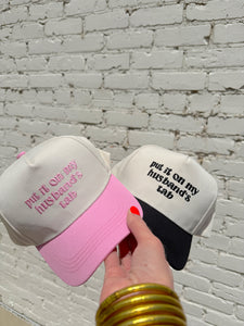 Put It On My Husband's Tab Hat (2 Colors)